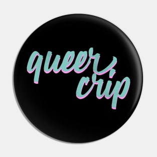 Queer Crip 2.0 Pin