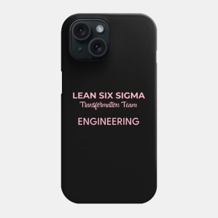 Lean Transformation Team Engineering Phone Case