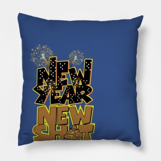 New Year New Shit Pillow
