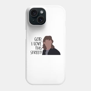 God, I Love this Street Phone Case