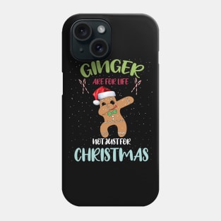 Gingers are for life not just for Christmas Funny dabbing gingerbread wearing Santa hat Phone Case