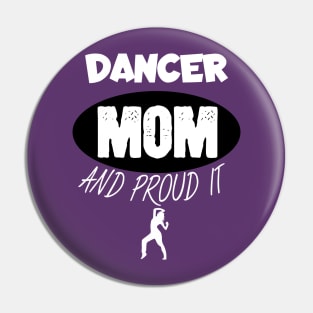 Dancer mom and proud it Pin