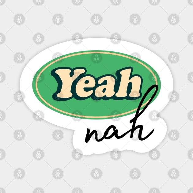 Yeah, Nah Magnet by VioletGrant