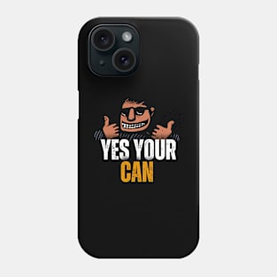 Yes your can Phone Case