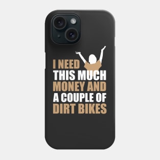 Dirt Bike Quotes Phone Case