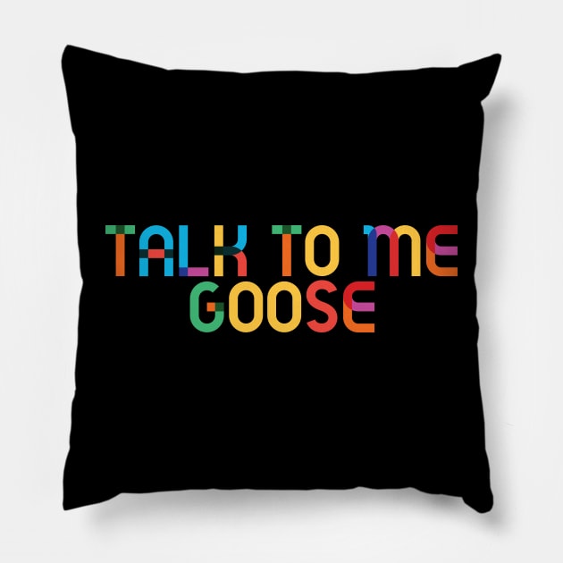 Talk to Me Goose Pillow by Dear Aesther