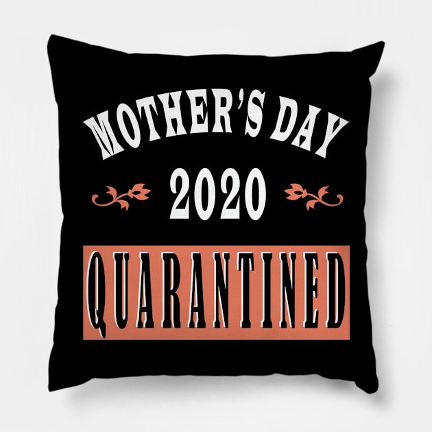 mother day 2020 quarantine Pillow by Elegance14