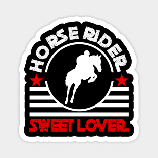 Horse rider, sweet lover Magnet