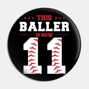 This Baller Is Now 11 Birthday Baseball Theme Bday Party Pin