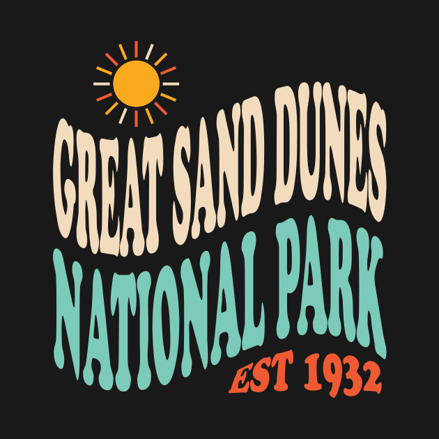 Great Sand Dunes National Park Retro Typography by PodDesignShop