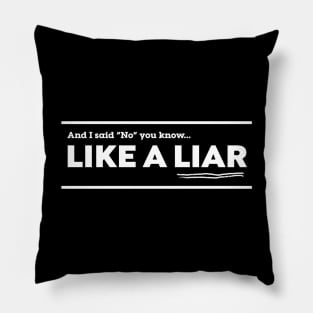 Like A Liar Pillow