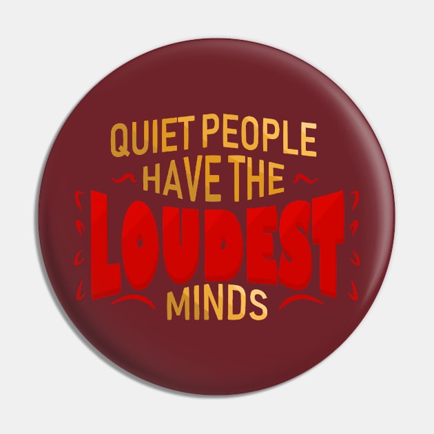 Quiet people have the LOUDEST minds Pin by DamageTwig