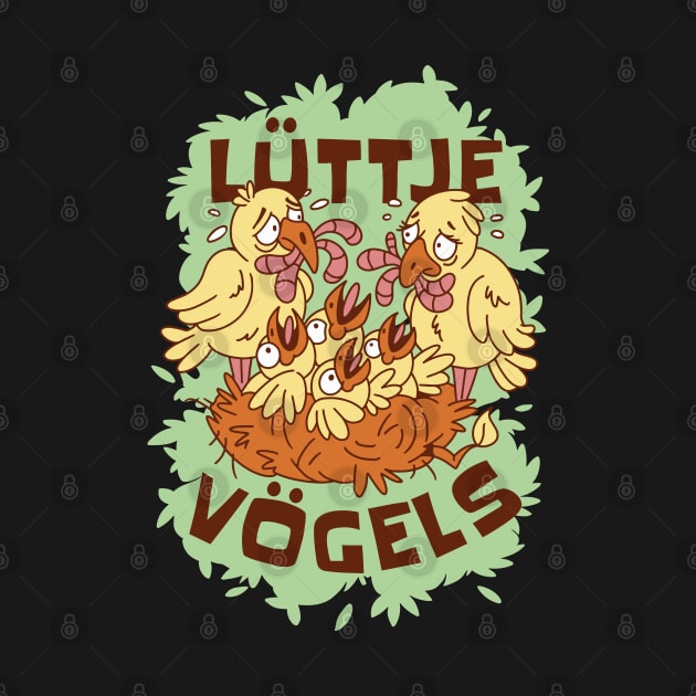 Lüttje Vögels Plattdeutsch Kleine Vögel by DormIronDesigns