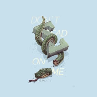 Don't tread on me T-Shirt