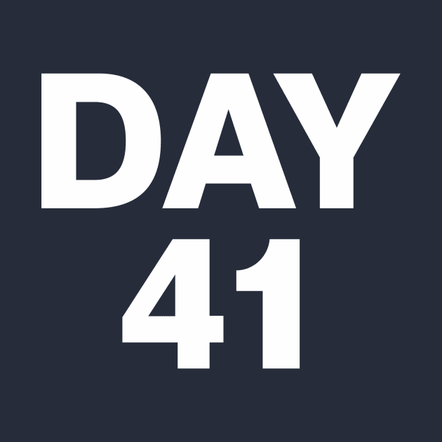 Day 41 shirt by jonsolomon