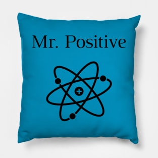 Mr Positive Pillow