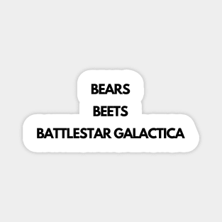 Bears, Beets, Battlestar Galactica Magnet