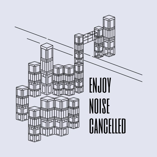 Enjoy Noise Cancelled by VollkornPopcorn