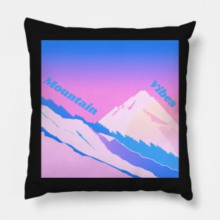 Mountain vibes 2 - only good vibes in the mountains Pillow