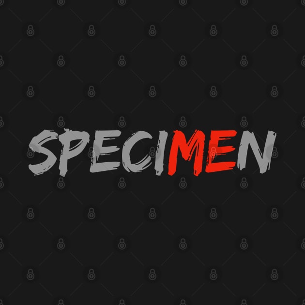 Specimen by QuoTeeUK