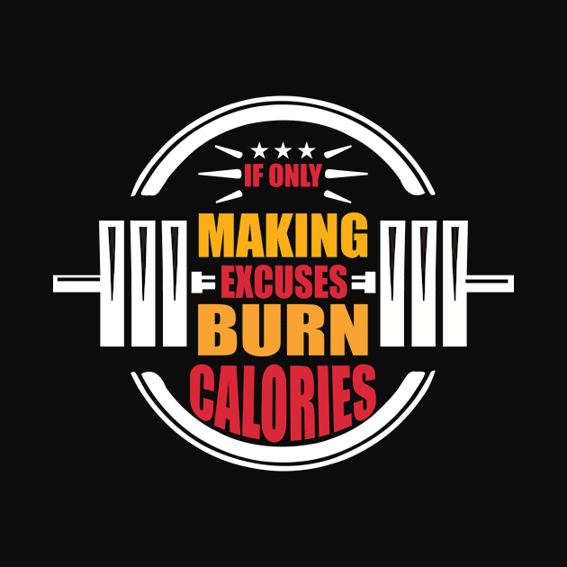 Excuses Burn Calories Corny Excercise Joke by Bubbly Tea