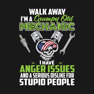 walk away i'm a grumpy old Mechanic T-Shirt