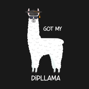 Got My Dipllama Funny Diploma Graduation Degree Diploma T-Shirt