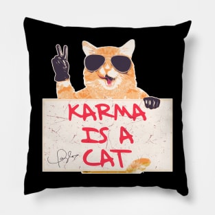 Karma Is A Cat Pillow