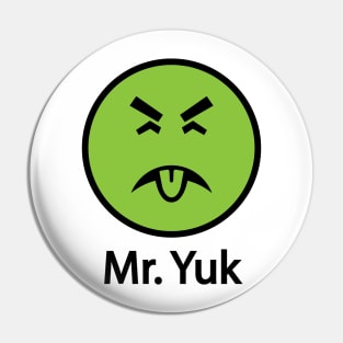 Mr. Yuk (the original) Pin