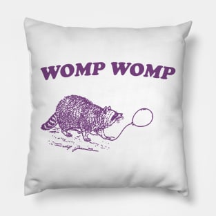 Womp Womp Funny Retro Shirt, Unisex Meme T Shirt, Funny T Shirt, Raccoon Graphic Shirt, Raccoon Lovers Pillow