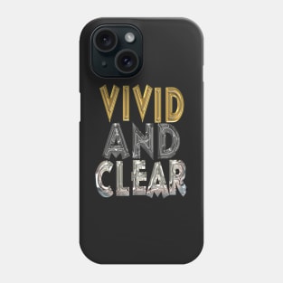 vivid and clear Phone Case