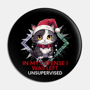 Unsupervised - Sarcastic Quote - Christmas Cat - Funny Quote Pin