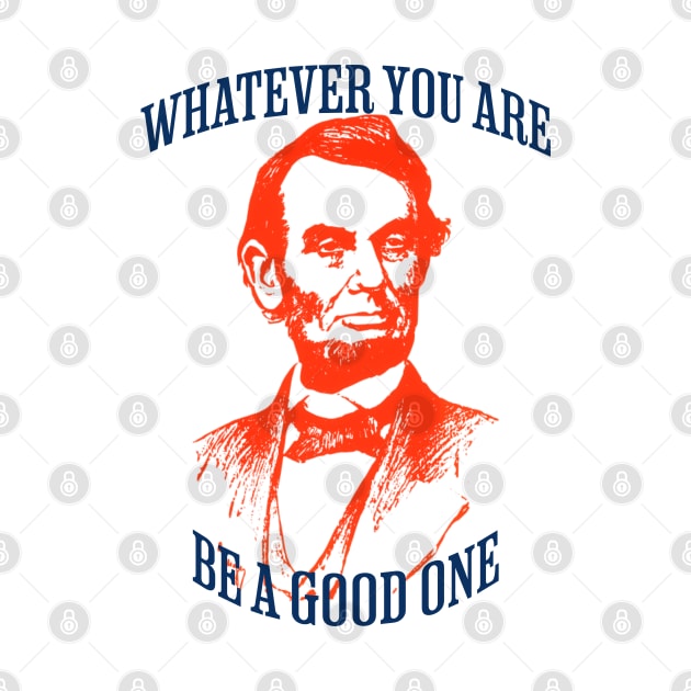 Whatever You Are Be A Good One by The Favorita