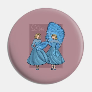 Sisters Pin