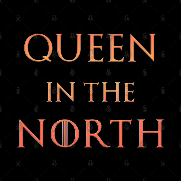 Queen in the North by NotoriousMedia