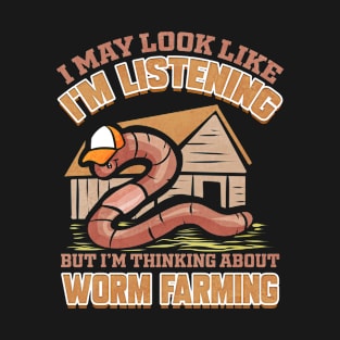 Worm Farm Vermiculture Worm Farming T-Shirt