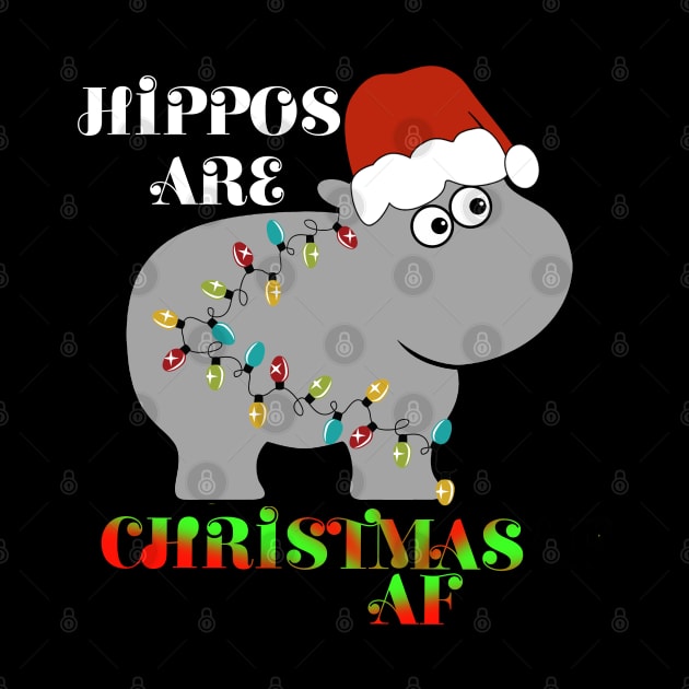 Hippos are Christmas AF by Timeforplay