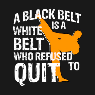 Taekwondo and Karate Black Belt Martial Art Student T shirt T-Shirt