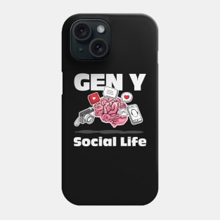 Gen Y Social Life Phone Case