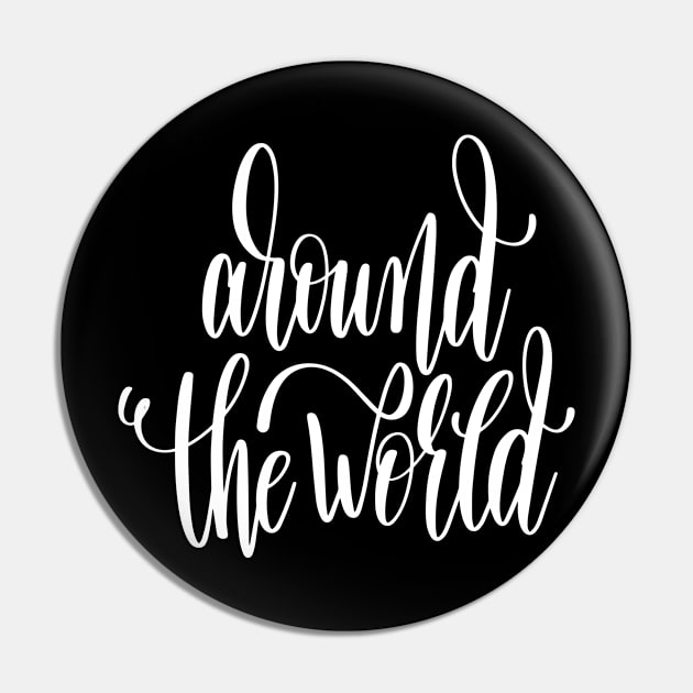 Around The World Pin by ProjectX23