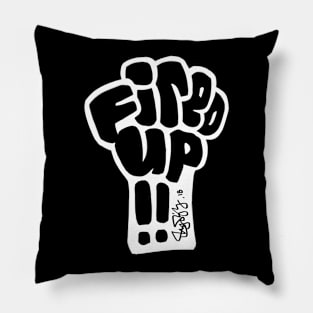 FIRED UP Pillow