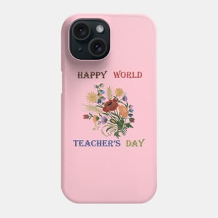 happy world teacher's day Phone Case