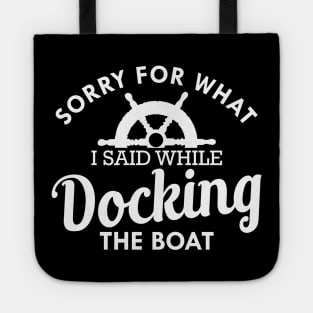 Boat - Sorry for what I said while docking the boat Tote