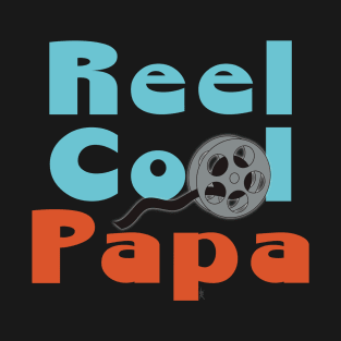 Reel Cool Papa, Real Cool T-Shirt