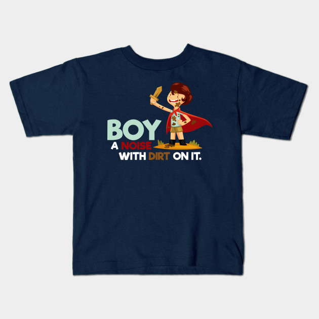 Definition Of A Boy Noise With Dirt On It Noise With Dirt Kids