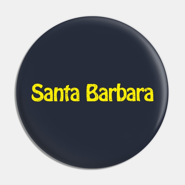 Santa Barbara Pin by TheAllGoodCompany