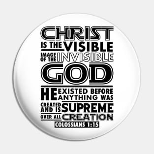 Colossians 1:15 Christ Is The Visible Image Of The Invisible God Pin