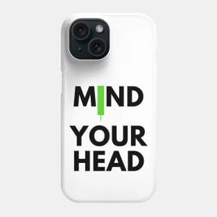 Mind Your Head (artwork1 Black) Phone Case