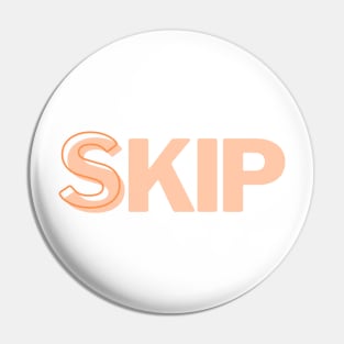 Skip Pin