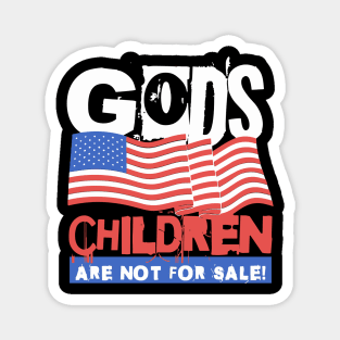 God's Children Are Not For Sale Magnet